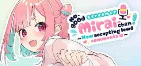 《傻乎乎主播蔚来！》No-good Streamer Mirai-chan! 官方中文版：虚拟主播互动SLG游戏